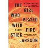 THE GIRL WHO PLAYED WITH FIRE, by Stieg Larsson